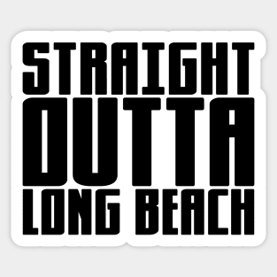 Straight Outta Long Beach Sticker